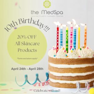 The MedSpa Raleigh - 10th Anniversary Sale