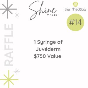 Shine Raffle #14 - The MedSpa Raleigh
